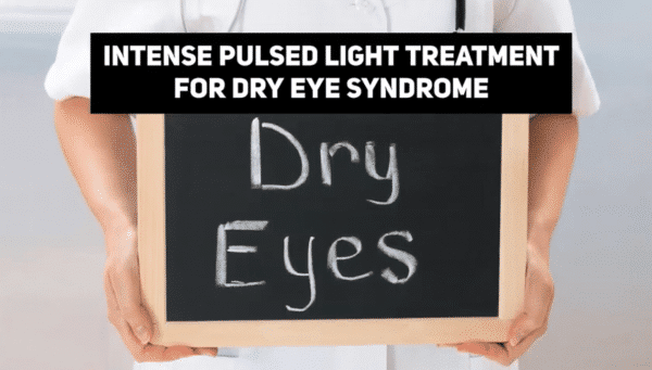 intense pulsed light ipl treatment to alleviate dry eye syndrome 5e95b02ec4649